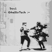 Dov1 - Ghettotech