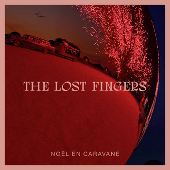 The Lost Fingers - Noël en caravane