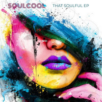 Soulcool / - That Soulful EP