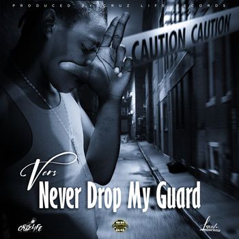 Vers - Never drop My Guard