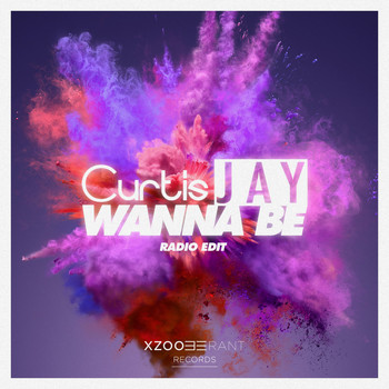 Curtis Jay - Wanna Be (Radio Edit)