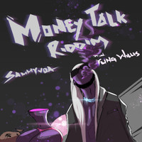 Sammyvoa - Money Talk Riddim