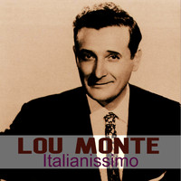 LOU MONTE - Italianissimo