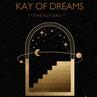 Kay Of Dreams - The Future