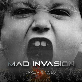 Mad Invasion - Crazy & Wild