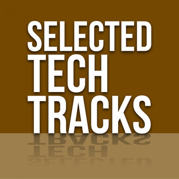 Various Artists - Selected Tech Tracks