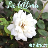 MV Music - La Última
