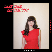 Camille - Give Me One Reason