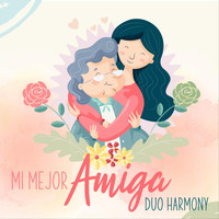 Duo Harmony - Mi Mejor Amiga