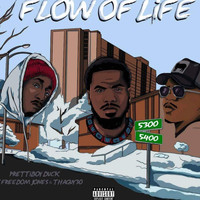 Prettiboy Duck, Freedom Jones & Thaguy30 - Flow of Life (Explicit)