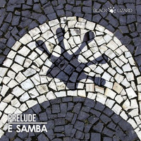 Prelude - E Samba