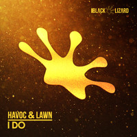 Havoc & Lawn - I Do (Radio Edit)