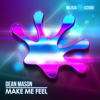 Dean Mason - Make Me Feel (Radio Edit)