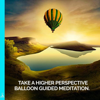 Rising Higher Meditation - Take a Higher Perspective Balloon Guided Meditation. (feat. Jess Shepherd)