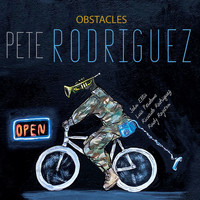 Pete Rodriguez - Obstacles
