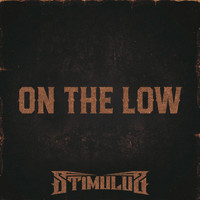 Stimulus - On the Low (Explicit)