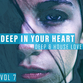 Various Artists - Deep in Your Heart, Vol. 7