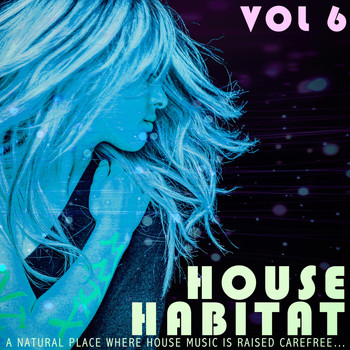 Various Artists - House Habitat, Vol. 6
