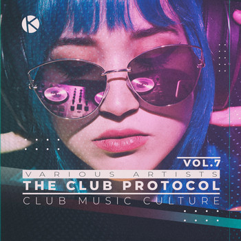 Various Artists - The Club Protocol, Vol. 7