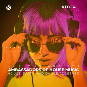 Various Artists - Ambassadors of House Music, Vol. 4