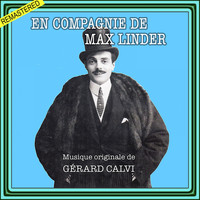 Gérard Calvi - En compagnie de Max Linder