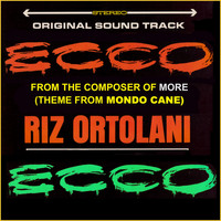 Riz Ortolani - Ecco (Il Mondo Di Notte No 3) (Original Movie Soundtrack [Explicit])