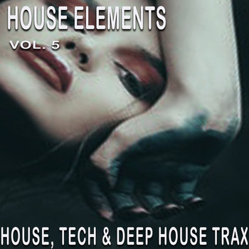 Various Artists - House Elements, Vol. 5