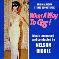 Nelson Riddle - What a Way to Go! (Original Movie Soundtrack)