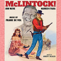 Frank De Vol - Mclintock! (Original Movie Soundtrack)