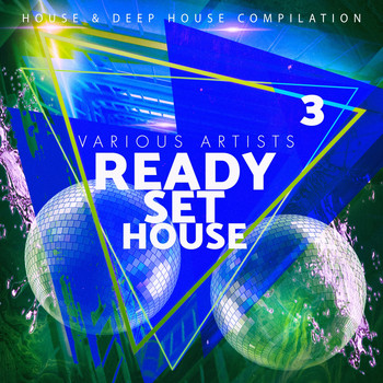Various Artists - Ready-Set-House, Vol. 3