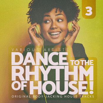 Various Artists - Dance to the Rhythm of House!, Vol. 3