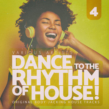 Various Artists - Dance to the Rhythm of House!, Vol. 4