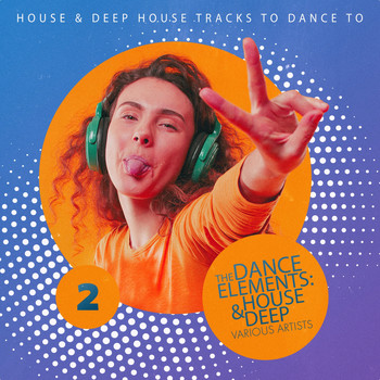 Various Artists - The Dance Elements: House & Deep, Vol. 2