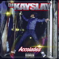 DJ Kay Slay - Accolades (Explicit)