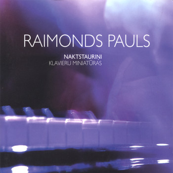 Raimonds Pauls - Naktstaurini