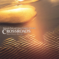 Raimonds Pauls - Crossroads - Where Classics Meet Jazz