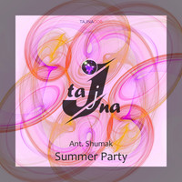 Ant. Shumak - Summer Party