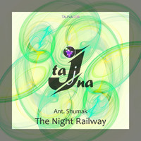Ant. Shumak - The Night Railway