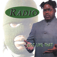 Radio - Just Like That