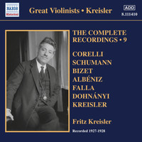 Fritz Kreisler - Kreisler: The Complete Recordings, Vol. 9