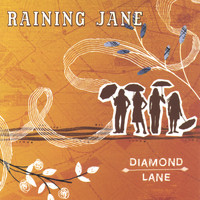 Raining Jane - Diamond Lane