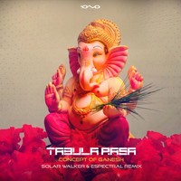 Tabula Rasa (Psy) - Concept of Ganesh (Solar Walker & Espectral Remix)