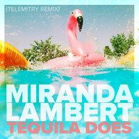 Miranda Lambert - Tequila Does (Remix)