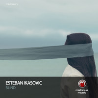Esteban Ikasovic - Blind