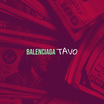 Tavo - Balenciaga (Explicit)