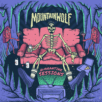 Mountainwolf - Quarantine Sessions (Explicit)