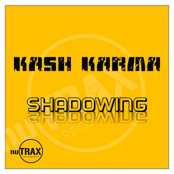 Kash Karma - Shadowing
