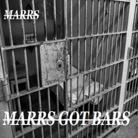 MARRS - Marrs Got Bars (Explicit)
