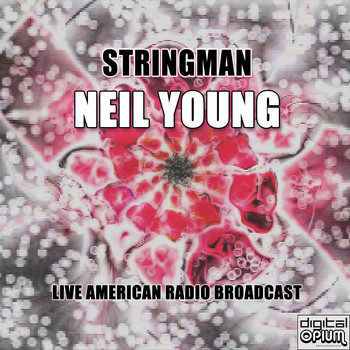 Neil Young - Stringman (Live)