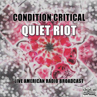 Quiet Riot - Condition Critical (Live)